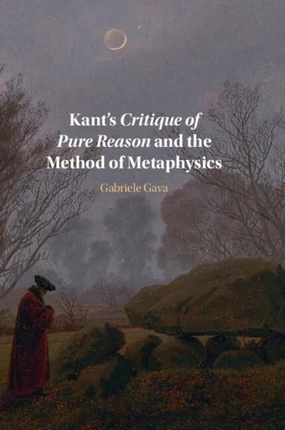 Kant’s Critique of Pure Reason and the Method of Metaphysics