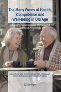 The Many Faces of Health, Competence and Well-Being in Old Age