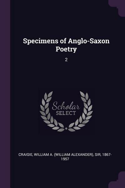 Specimens of Anglo-Saxon Poetry