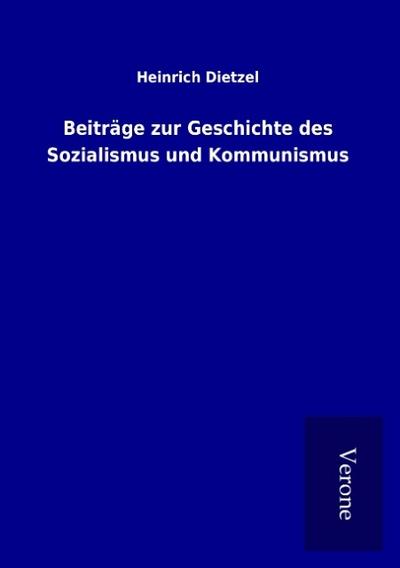 Beiträge zur Geschichte des Sozialismus und Kommunismus