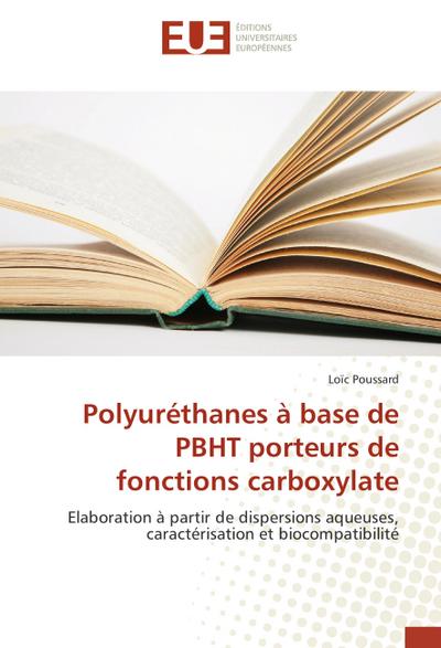 Polyuréthanes à base de PBHT porteurs de fonctions carboxylate