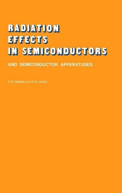 Radiation Effects in Semiconductors and Semiconductor Devices