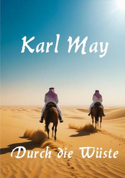 Durch die Wüste