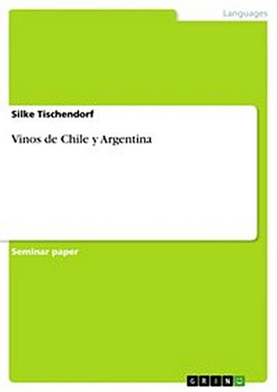 Vinos de Chile y Argentina