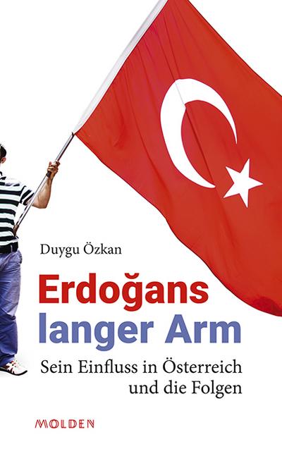 Özkan, D: Erdogans langer Arm