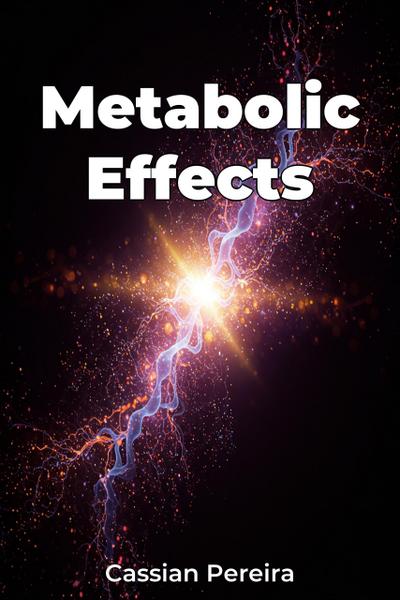 Metabolic Effects