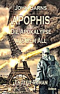 APOPHIS - Die Apokalypse aus dem All - Endzeit-Roman