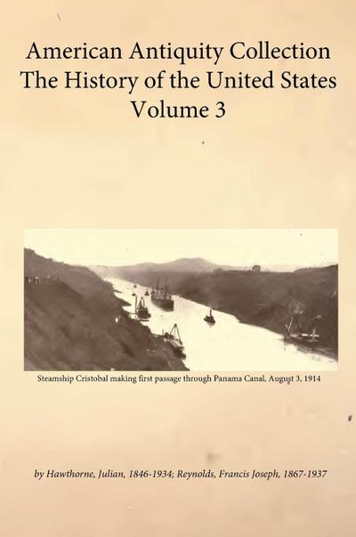 American Antiquity Collection - History of the United States - Volume 3