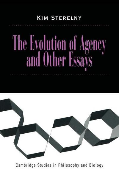 The Evolution of Agency and Other Essays