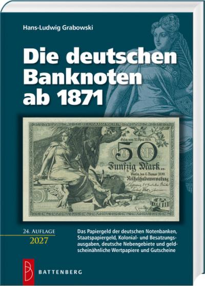 Die deutschen Banknoten ab 1871