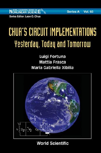 Chua’s Circuit Implementations: Yesterday, Today And Tomorrow
