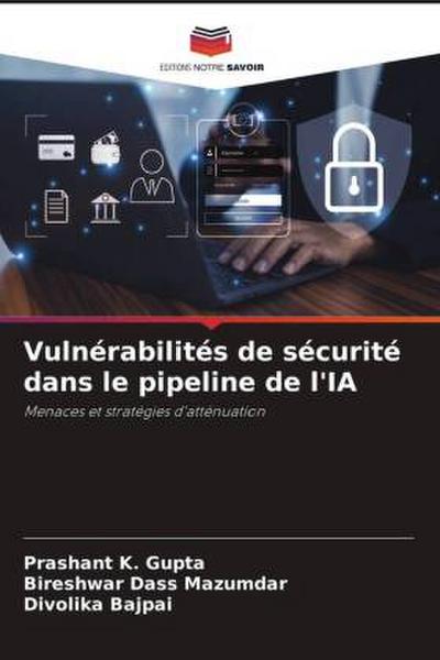 Vulnérabilités de sécurité dans le pipeline de l’IA