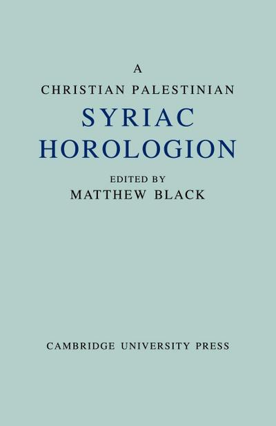 A Christian Palestinian Syriac Horologion