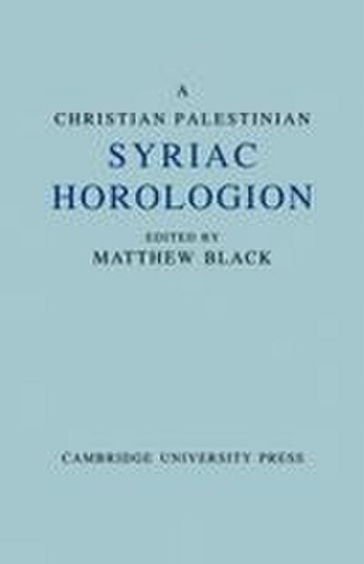 A Christian Palestinian Syriac Horologion