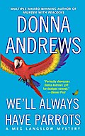 We’ll Always Have Parrots