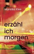 erzähl ich morgen