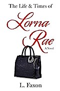 Life & Times of Lorna Rae
