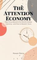 The Attention Economy