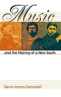 Music and the Making of a New South