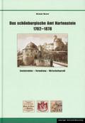 Das schönburgische Amt Hartenstein 1702-1878: Sozialstruktur - Verwaltung - Wirtschaftsprofil (Schriften zur Sächsischen Landesgeschichte)
