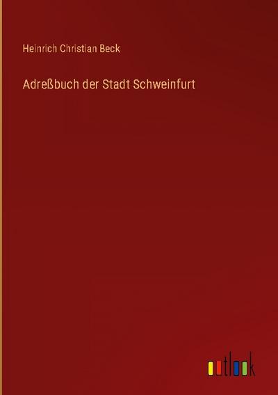 Adreßbuch der Stadt Schweinfurt