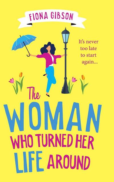 The Woman Who Turned Her Life Around