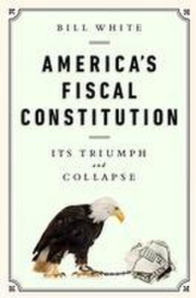America’s Fiscal Constitution