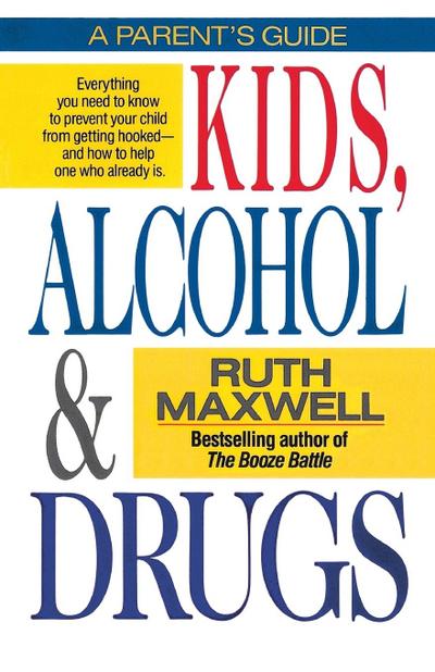 Kids, Alcohol and Drugs