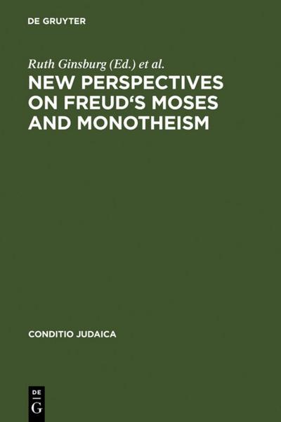 New Perspectives on Freud’s Moses and Monotheism