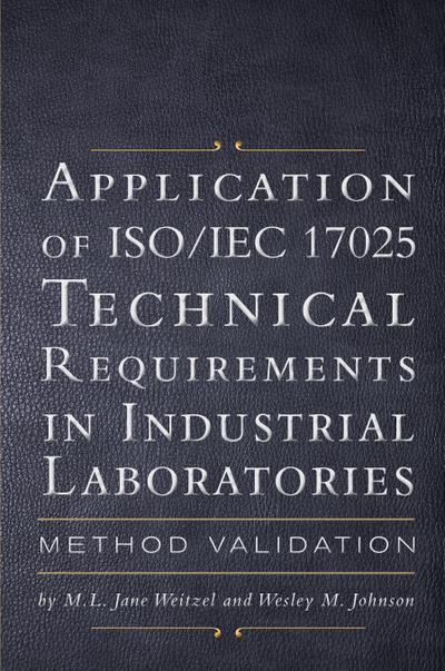 Application of ISO IEC 17025 Technical Requirements in Industrial Laboratories