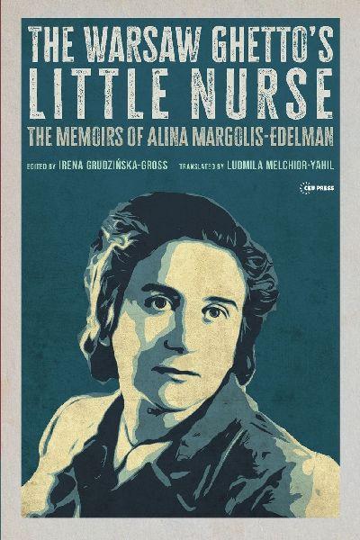 The Warsaw Ghetto’s Little Nurse