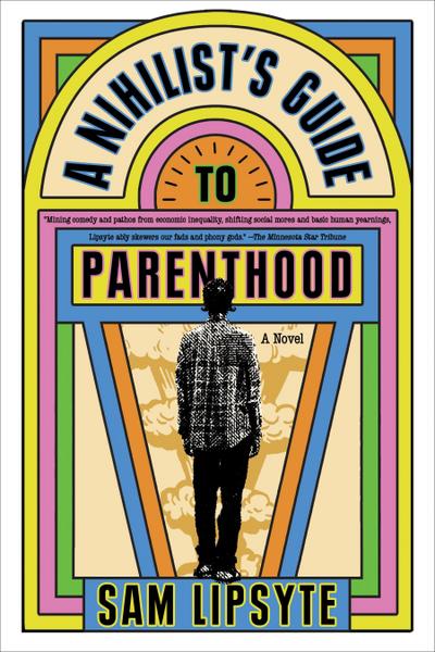 A Nihilist’s Guide to Parenthood