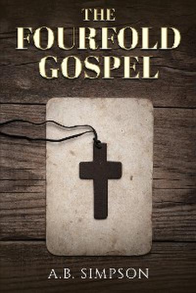 The Fourfold Gospel