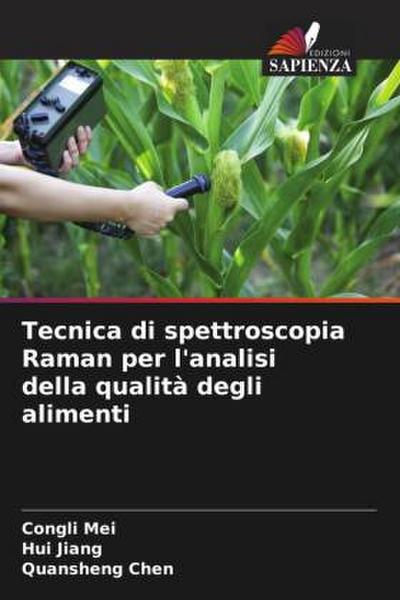 Tecnica di spettroscopia Raman per l’analisi della qualità degli alimenti