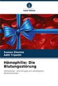 Hämophilie: Die Blutungsstörung