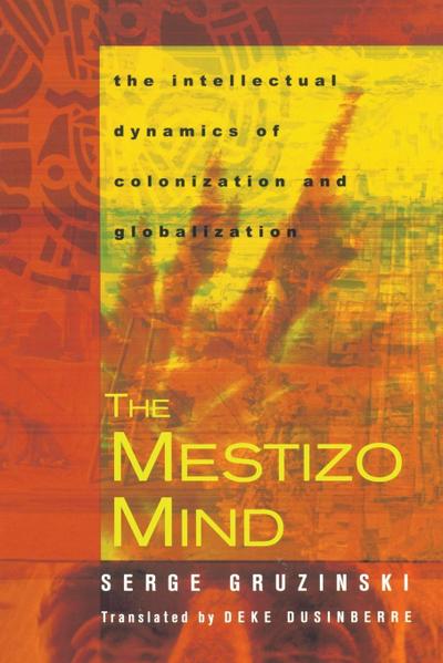 The Mestizo Mind