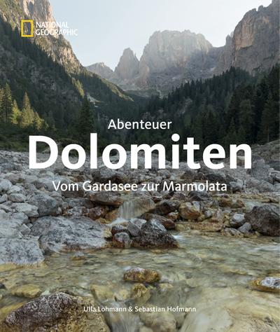 Abenteuer Dolomiten: Vom Gardasee zur Marmolata