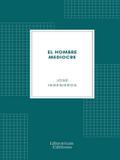 El Hombre Mediocre