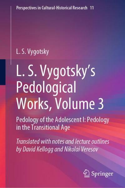 L. S. Vygotsky’s Pedological Works, Volume 3
