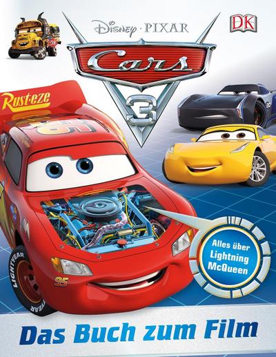 Disney Pixar Cars 3 - Das Buch zum Film; Deutsch; Über 300 farbige Abbildungen