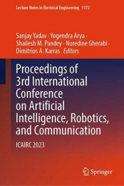 Proceedings of 3rd International Conference on Artificial Intelligence, Robotics, and Communication