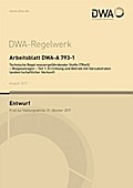 Arbeitsblatt DWA-A 793-1 Technische Regel wasserge