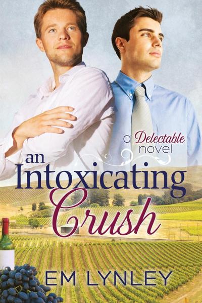 An Intoxicating Crush - Em Lynley