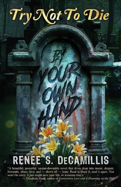 Try Not to Die By Your Own Hand