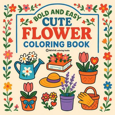 Bold & Easy Cute Flower Coloring Book