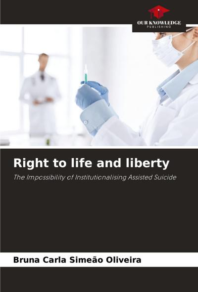 Right to life and liberty