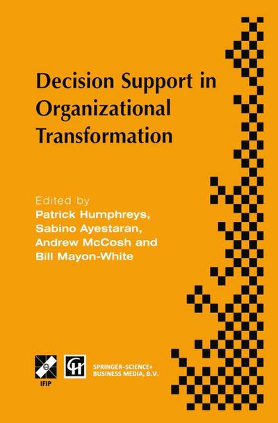 Decision Support in Organizational Transformation