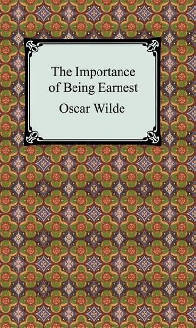 The Importance of Being Earnest