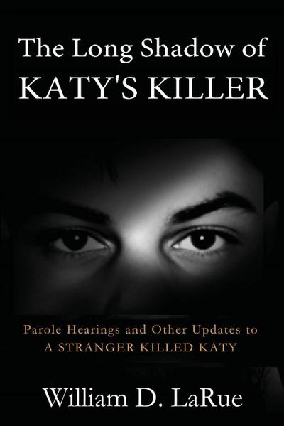 The Long Shadow of Katy’s Killer