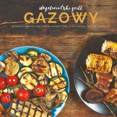 Wegetarianski grill gazowy
